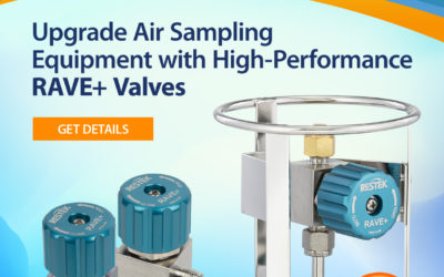 Upgrade Air Sampling Equipment with RAVE+ Valves